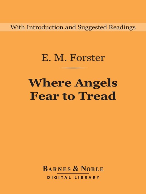 Title details for Where Angels Fear to Tread (Barnes & Noble Digital Library) by E.M. Forster - Available